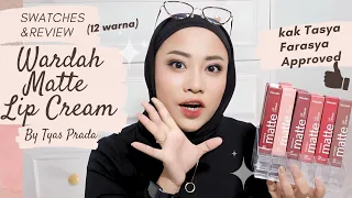 WARNA ke-8 BAGUS BANGET ! Wardah Matte Lip Cream 12 WARNA FULL SWATCHES & REVIEW | Tyas Prada