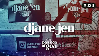 DJANE JEN - The Passion Of Goa #30