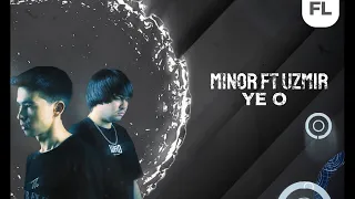 MINOR FT UZmir - Ye o (pilot - ity)