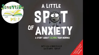 Storytime with Mr. K - A Little Spot of Anxiety