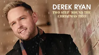 Derek Ryan  - Two Step 'Round the Christmas Tree (Audio)