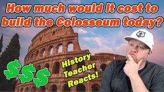 How Much Would it Cost to Build the Colosseum Today? | Toldinstone | A History Teacher Reacts