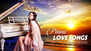 Top 40 Beautiful Piano Classic Love Songs - Greatest Hits Love Songs Ever - Piano For Love