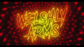Welshly Arms - "Dangerous" (Official Lyric Video)