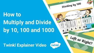 How to Multiply and Divide by 10, 100 and 1000
