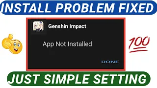 [solved] Genshin Impact app Not Installed Problem fix all devices | 2022 | apk not installing error