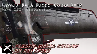 Revell P-61 Black Widow 1:48 Part III.