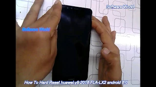 How To Hard Reset huawei y9 2018 FLA LX2 android 8 0