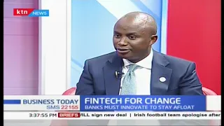 FINTECH: Kenyan banks innovate to stay afloat | Business Today 29/11/2018