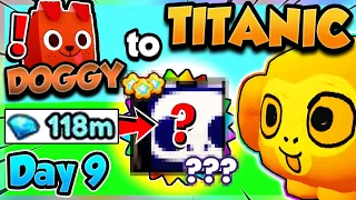 Doggy ➜ TITANIC (Day 9) ⚠️SUPER RISKY TRADES!! (Pet Simulator 99 Roblox)