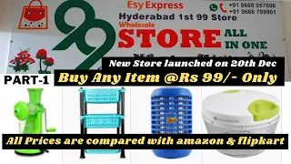 First Ever 99 Bazar In Hyderabad😍😍. Buy Any Item @ RS 99/- Compared With Amazon & Flipkart | Part-1.