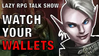 Watch Your Wallets! – Lazy RPG Talk Show