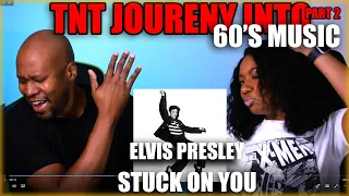 60s Music Journey (Part 2)  Elvis Presley - Stuck On You