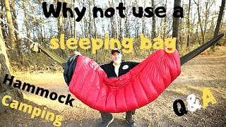 Q&A / Episode #1 /  Why not a sleeping bag / Hammock Camping