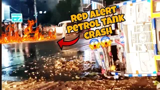 Petrol tank crash 😱😱 || red alert krdiya? aag laag gyi puri jgaa🔥🔥🔥... kawa h2r