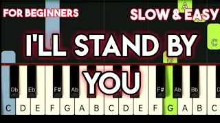 THE PRETENDERS - I'LL STAND BY YOU | SLOW & EASY PIANO TUTORIAL