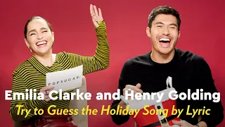 Emilia Clarke and Henry Golding Sing and Try to Guess the Holiday Song by Lyric | POPSUGAR Pop Quiz