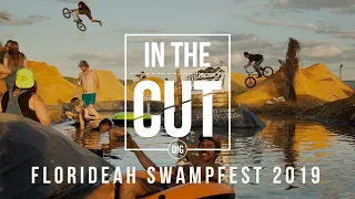 Florideah Swampfest 2019 - In The Cut - DIG BMX