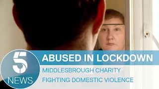 Middlesbrough Covid Stories: domestic abuse in lockdown | 5 News