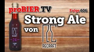 Strong Ale von ReCraft | proBIER.TV - Craft Beer Review #606 [4K]