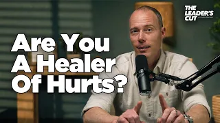 Releasing YOUR Hurts To Help Heal Others | The Leader's Cut w/ Preston Morrison