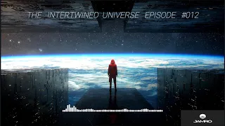 Melodic Techno & Progressive House,Jamro, The Intertwined Universe, Episode 012, dj mix 2022