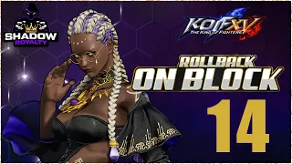 Rollback On Block #14 King Of Fighters XV (January 6th, 2023)