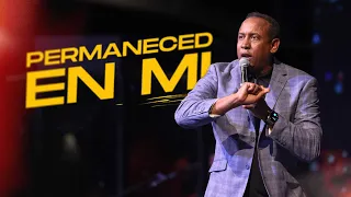 Permaneced en Mi | Pastor Juan Carlos Harrigan