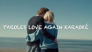 Paroles Love again Karaoké