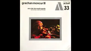 Grachan Moncur III ‎– Aco Dei De Madrugada (One Morning I Waked Up Very Early)