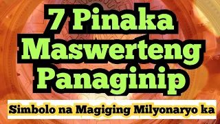 7 Pinaka Maswerteng Panaginip | Simbolo na malapit ka na sa pagyaman