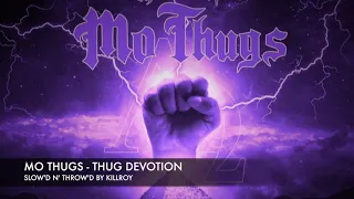 MO THUGS -THUG DEVOTION [SLOW'D N' THROW'D BY KILLROY]