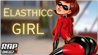 Elastigirl Rap (The Incredibles) - Elasthicc Girl