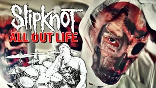 SLIPKNOT - All Out Life - Drum Cover