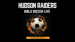 2024 Hudson Raiders Girls Soccer vs EC Memorial