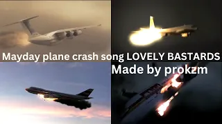 Mayday plane crash song LOVELY BASTARDS