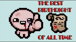 What are THE BEST Birthright effects in Isaac?