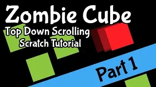 Top Down Scroller | E1 - Scrolling | Scratch Tutorial