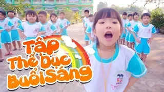 Tập Thể Dục Buổi Sáng ♫ Bé MAI VY ♫ Liên Khúc Nhạc Thiếu Nhi Sôi Động Cho Bé