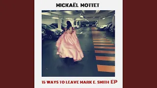 15 Ways to Leave Mark E Smith (WHY? Remix)