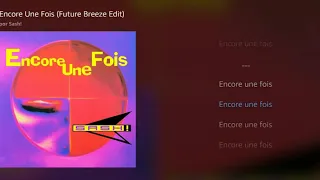 "Encore Une Fois (Future Breeze Edit)" com letras, por Sash!