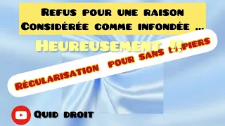 Un refus de carte de séjour et une OQTF jugé infondé par le tribunal voilà pourquoi pour sans papier