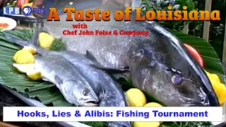 Fishing Tournaments - Grand Isle, LA | A Taste of Louisiana with Chef John Folse & Company (2015)