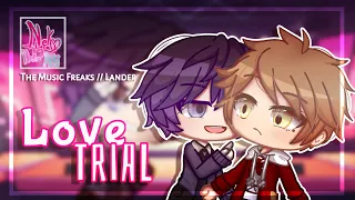 | Love Trial | A very short GCMV (1 min lol) | The Music Freaks// Lander | 900+ Subs Special! | Gift