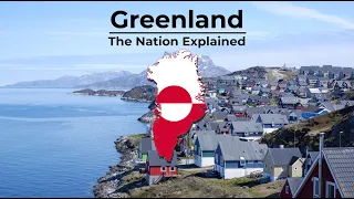 Greenland - The Nation Explained