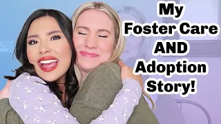 My Foster Care and Adoption Story