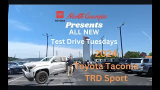 ALL NEW TEST DRIVE TUESDAYS presented by North Georgia Toyota/2024 Toyota Tacoma TRD Sport Ride