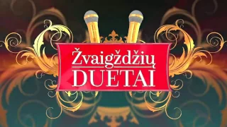 Žvaigždžių duetai - pusfinalis 2017 01 15