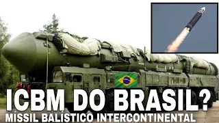 MÍSSIL BALÍSTICO INTERCONTINENTAL DO BRASIL ESCLARECENDO DÚVIDAS.