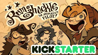 Ramshackle: The Animated Pilot | KICKSTARTER